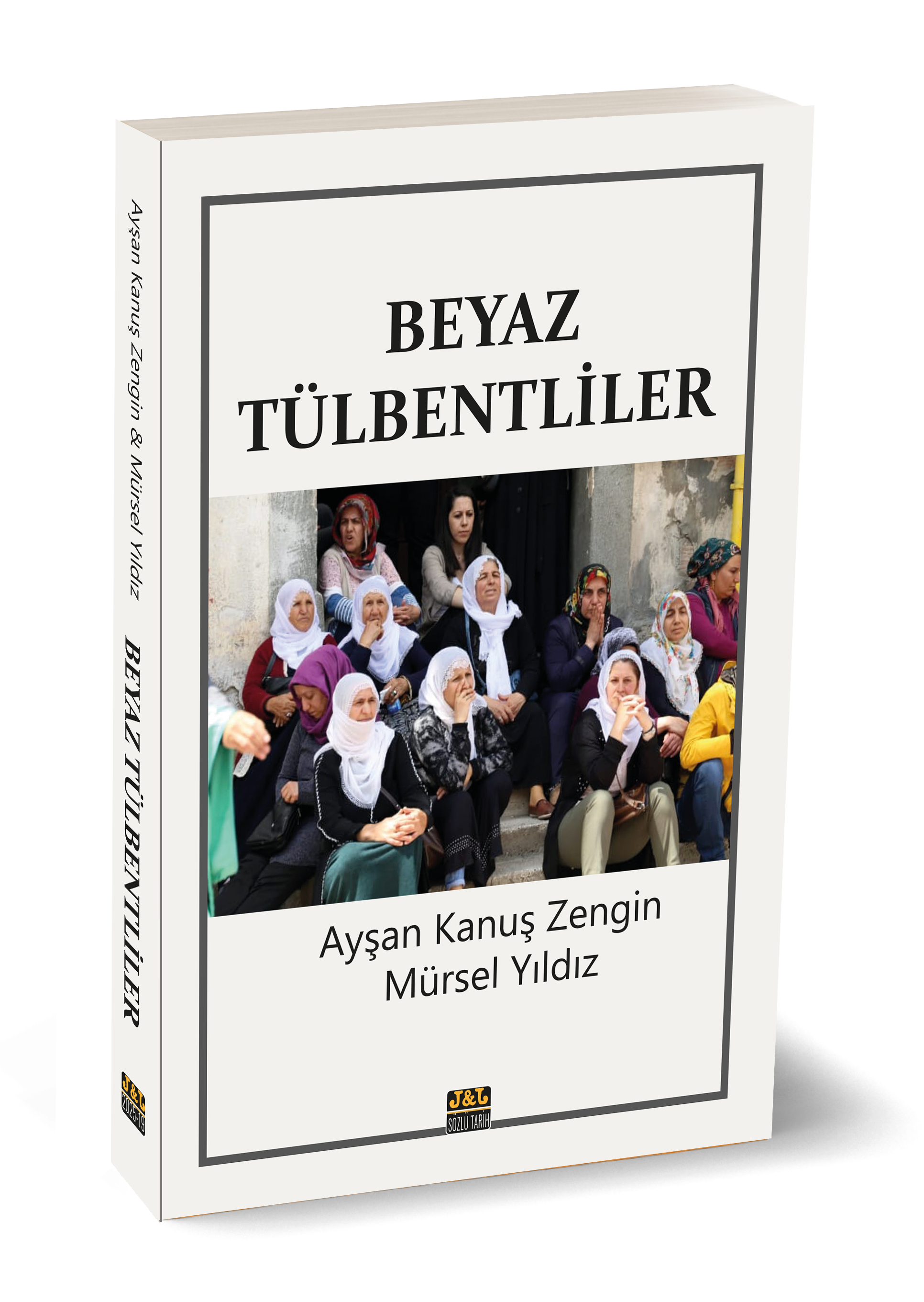 BEYAZ TÜLBENTLİLER